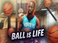 Ball Is Life