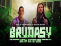 Brudasy With Attitude