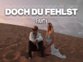 Doch Du Fehlst