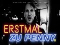 Erstmal Zu Penny