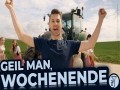 Geil Man, Wochenende