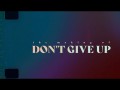 How I Made Don't Give Up