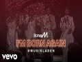 I'm Born Again