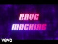 Rave Machine