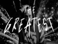 The Greatest