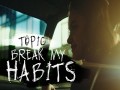 Break My Habits