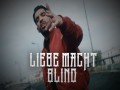 Liebe Macht Blind
