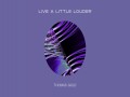 Live A Little Louder