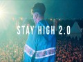 Stay High 2.0