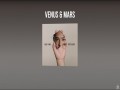 Venus & Mars