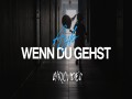 Wenn Du Gehst