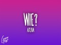 Wie?