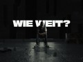 Wie Weit?