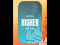 Higher We Go