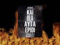 Kai Ola Ayta Epidi