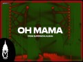 Oh Mama