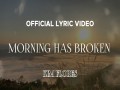 Morning Has Broken