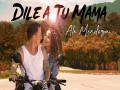 Dile A Tu Mama