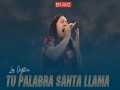 Tu Palabra Santa Llama