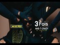 3 Fois