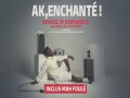 Ak, Enchanté
