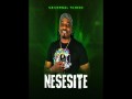 Nesesite!