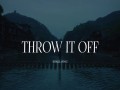Throw It Off