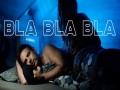 Bla Bla Bla