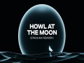 Howl At The Moon