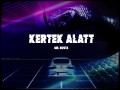 Kertek Alatt
