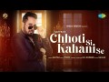 Chhoti Si Kahani Se