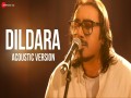 Dildara (Acoustic Version)