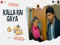 Kalla Rai Gaya