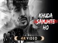 Khuda Samjhte Ho