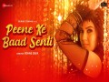 Peene Ke Baad Senti