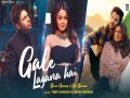 Gale Lagana Hai