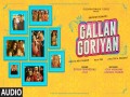 Gallan Goriyan