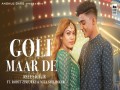 Goli Maar De