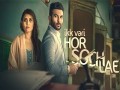 Ikk Vaari Hor Soch Lae