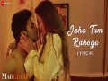 Jaha Tum Rahoge