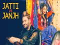 Jatti Vs Janjh