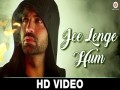Jee Lenge Hum