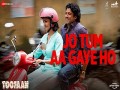 Jo Tum Aa Gaye Ho