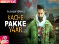 Kache Pakke Yaar