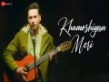 Khamoshiyan Meri