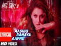 Lyrics: Aashiq Banaya Aapne