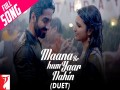Maana Ke Hum Yaar Nahin (Duet)