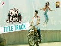 Ok Jaanu