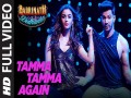 Tamma Tamma Again