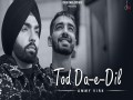 Tod Da E Dil